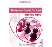 Queens Gambit Declined Move By Move The Nigel Davies, (Auteur)