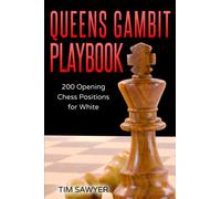 Queens Gambit Playbook: 200 Opening Chess Positions for White