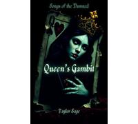 Queen's Gambit: Songs of the Damned Novella