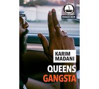 Queen's gangsta - Karim Madani - Rivages - broché - Roman