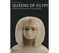 Queens Of Egypt: From Hetepheres To Cleopatra