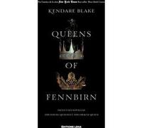 Queens of Fennbirn Kendare Blake (Auteur), Hermine Hémon (Traduction)