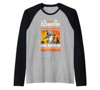 Queens of Halloween are Born in October Birthday Manche Raglan