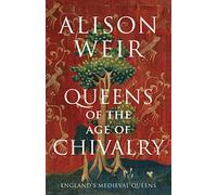 Queens of the Age of Chivalry