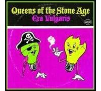 Queens of the Stone Age - Era Vulgaris
