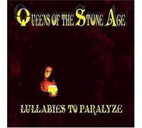 QUEENS OF THE STONE AGE - Lullabies to Paralyze