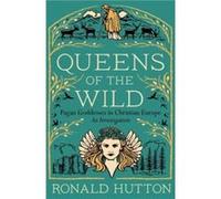 Queens of the Wild - Ronald Hutton - Yale University Press - Livre en Anglais - Paperback Ronald HuttonRonald Hutton (Auteur)