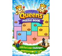 Queens Puzzle Book: 120 Fun Logic Puzzles for Adults