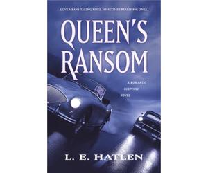 QUEEN'S RANSOM: A Romantic Suspense Novel