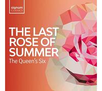 Queen's Six - Last Rose of Summer