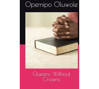Queens Without Crowns
