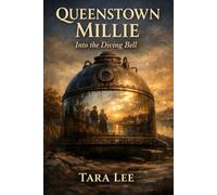 Queenstown Millie: Into the Diving Bell