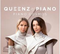 Queenz of Piano: Piano Cosmos by Queenz of Piano [CD] NEUF