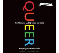 Queer, 2e édition : Le Guide LGBTQ Ultime pour Les Adolescents [Import]