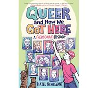 Queer and How We Got Here: A (Personal) History