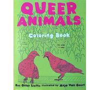 Queer Animals Coloring Book by Otter Lieffe [Paperback] NEUF