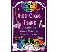 Queer Chaos Magick A Practical Pagan Path for Times of Change - Devi Dillard-Wright - Microcosm Publishing LLC - ebook (ePub) - Livre