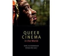 Queer Cinema in the World by Rosalind Galt Karl Schoonover, Rosalind Galt (Auteur)