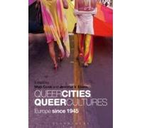 Queer Cities, Queer Cultures: Europe Since 1945