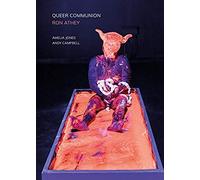 Queer Communion - Ron Athey