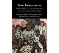 Queer Entanglements by Taylor & Nik University of Canterbury & Christchurch & New Zealand Taylor Nik University of Canterbury Christchurch New Zealand (Auteur)