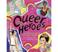 Queer Heroes by Arabelle Sicardi Unknown (Auteur)