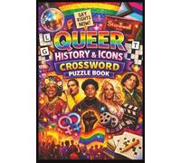Queer History & Icons Crossword Puzzle Book: Crossword Puzzles with Easy to Read Print about LGTBQIA, Trans, Queer History, Fun Facts and More 6x9 ... Allies, Gay and Lesbian friends and Family