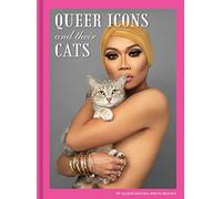 Queer Icons and Their Cats