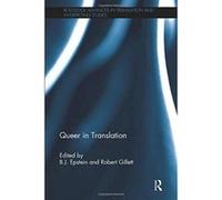 Queer in Translation (Routledge Advances in Translation and Interpreting Studies) - [Version Originale] Inconnu (Auteur)