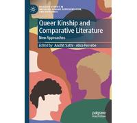 Queer Kinship and Comparative Literature: New Approaches