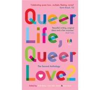 Queer Life Queer Love Queer Life Queer Love (Auteur)