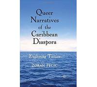 Queer Narratives Of The Caribbean Diaspora