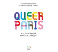 Queer Paris - Guide de poche du Paris LGBTQI Christopher Davin - First - broché - Guide