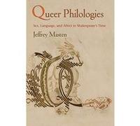 Queer Philologies: Sex, Language, and Affect in Shakespeare's Time (Material Texts) - [Version Originale] Inconnu (Auteur)