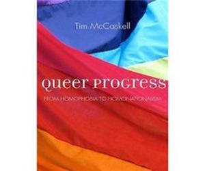 Queer Progress by Tim McCaskell Inconnu (Auteur)