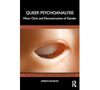 Queer Psychoanalysis: Minor Clinic and Deconstruction of Gender