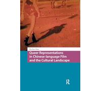 Queer Representations in Chinese-language Film and the Cultural Landscape
