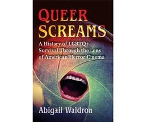 Queer Screams by Abigail Waldron Abigail Waldron (Auteur)