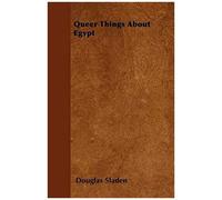 Queer Things About Egypt