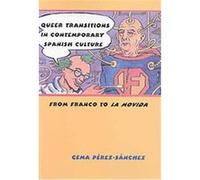 Queer Transitions in Contemporary Spanish Culture, Suny Series in Latin American and Iberian Thought and Culture Gema Perez-sanchez (Auteur)