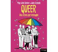 Queer. Una storia per immagini. Nuova ediz.
