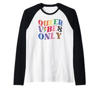 Queer Vibes Only Gay Pride Month LGBTQ Rainbow Pride Lesbian Manche Raglan