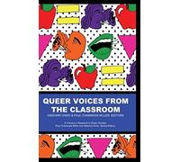 Queer Voices From The Classroom (Hc)
