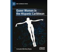 Queer Women in the Hispanic Caribbean