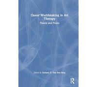 Queer Worldmaking in Art Therapy