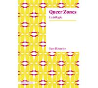 Queer Zones La trilogie - Sam Bourcier - Amsterdam Eds - broché - Guide