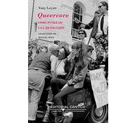 Queercore: Cómo Punkear Una Revolución/ How to Punk a Revolution