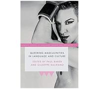 Queering Masculinities In Language And Culture