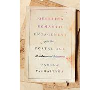 Queering Romantic Engagement In The Postal Age