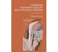 Queering Twentieth-Century Irish Women's Writing